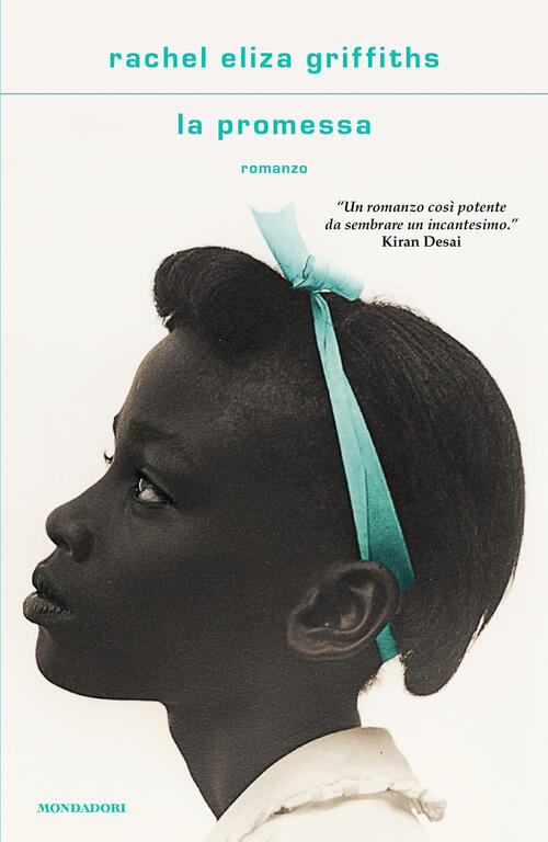 La Promessa Rachel Eliza Griffiths Mondadori 2025
