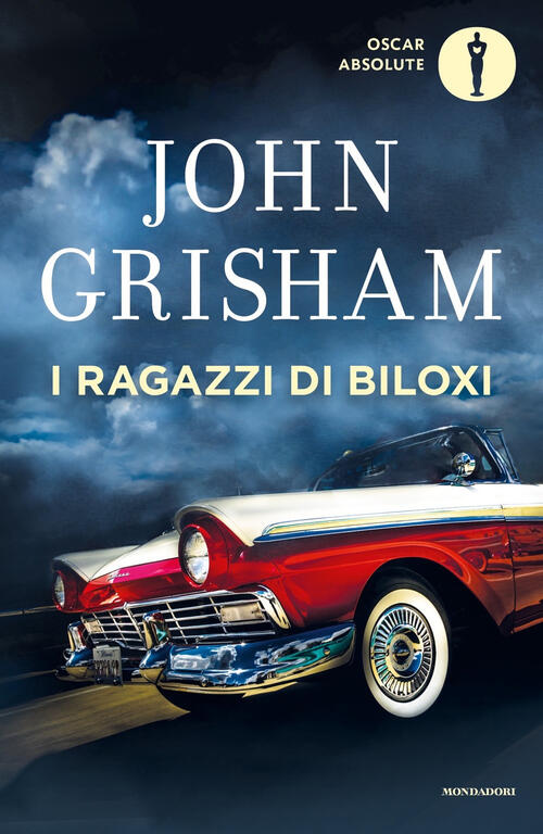 I Ragazzi Di Biloxi John Grisham Mondadori 2024