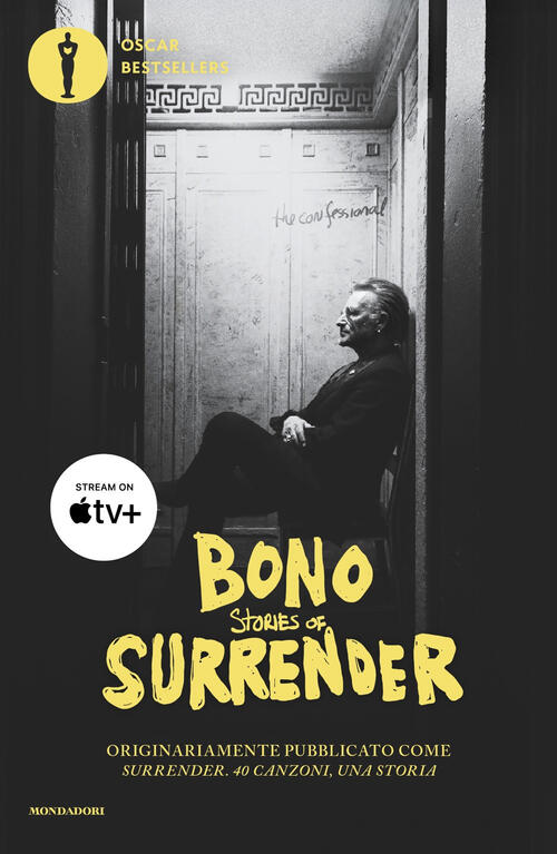 Stories Of Surrender. Nuova Ediz. Bono Mondadori 2025