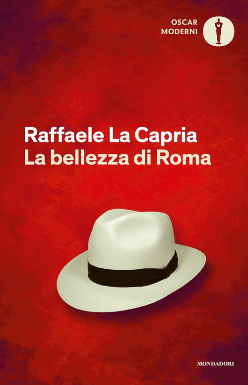 La Bellezza Di Roma Raffaele La Capria Mondadori 2024
