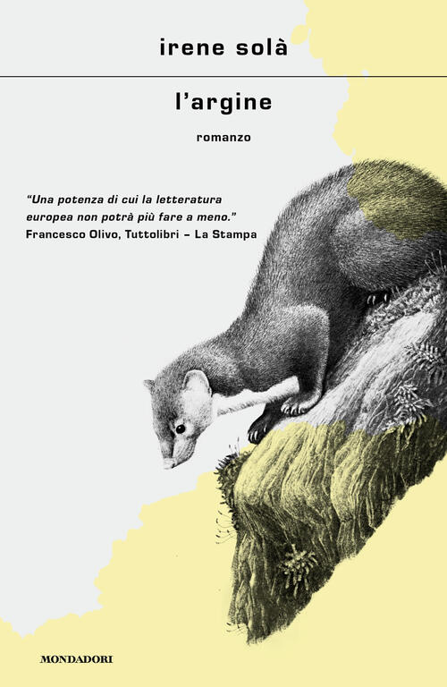 L'argine Irene Sol�� Mondadori 2025