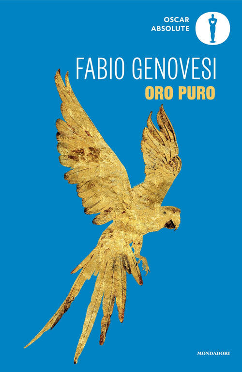Oro Puro Fabio Genovesi Mondadori 2024
