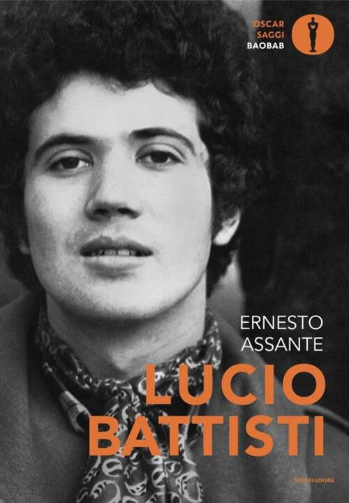 Lucio Battisti Ernesto Assante Mondadori 2024