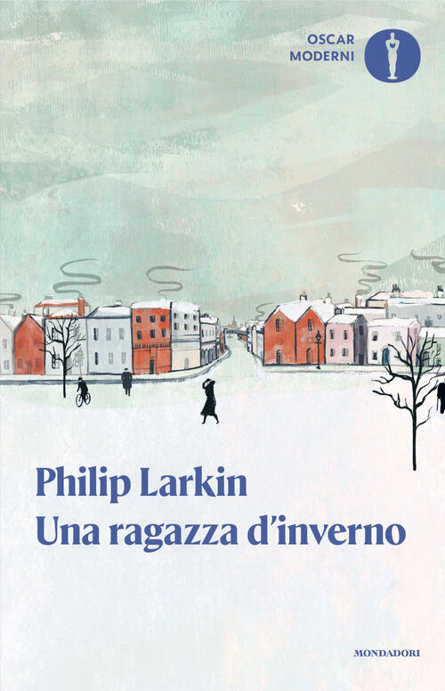Una Ragazza D'inverno Philip Larkin Mondadori 2025