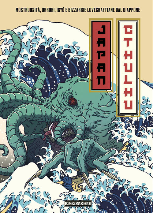 Japan Cthulhu. Mostruosita, Orrori, Igyo E Bizzarrie Lovecraftiane Dal Giappon