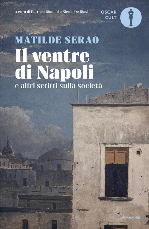 Il Ventre Di Napoli Matilde Serao Mondadori 2025