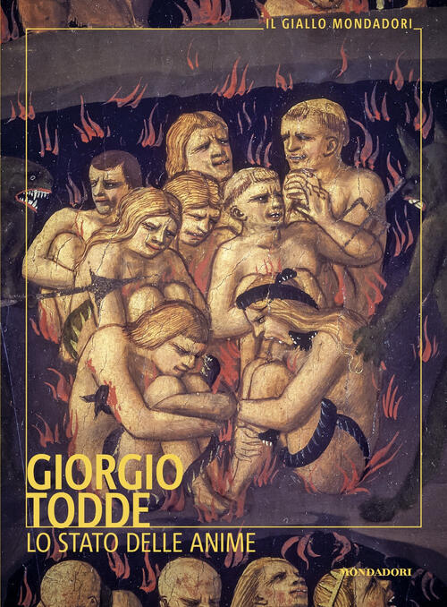 Lo Stato Delle Anime Giorgio Todde Mondadori 2025