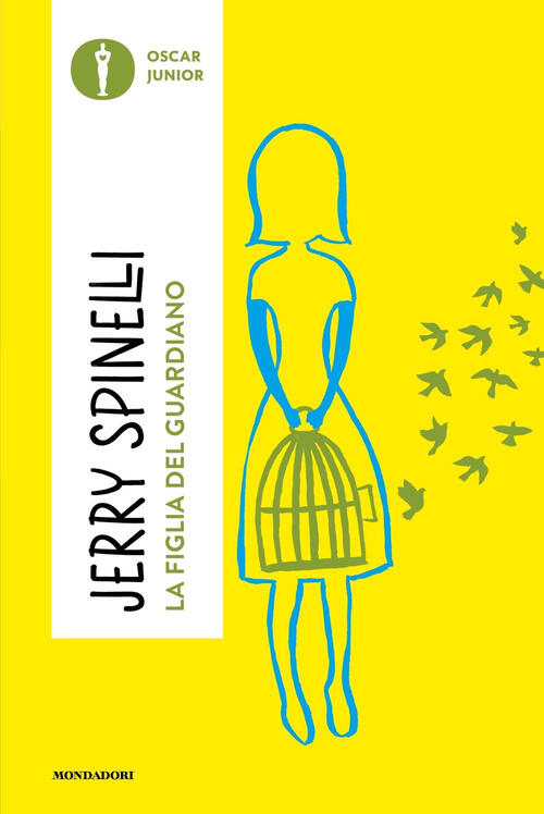 La Figlia Del Guardiano Jerry Spinelli Mondadori 2024