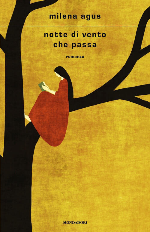 Notte Di Vento Che Passa Milena Agus Mondadori 2024