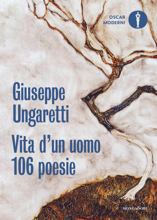 Vita D'un Uomo. 106 Poesie (1914-1960) Giuseppe Ungaretti Mondadori 2024