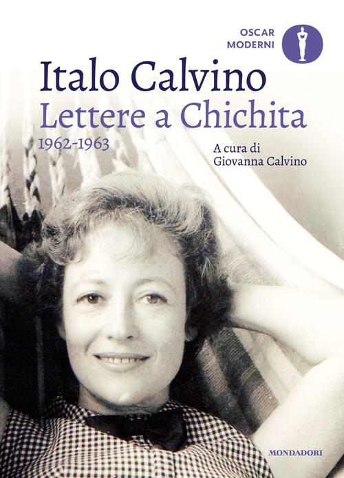 Lettere A Chichita 1962-1963 Italo Calvino Mondadori 2023
