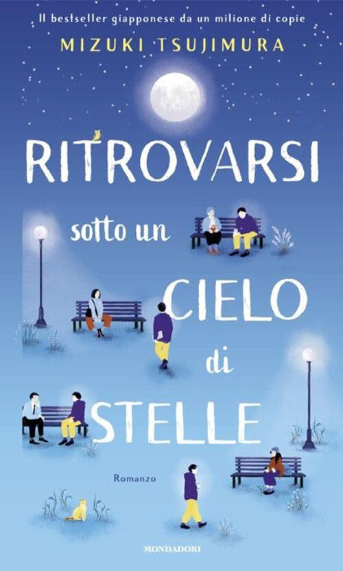 Ritrovarsi Sotto Un Cielo Di Stelle Mizuki Tsujimura Mondadori 2024