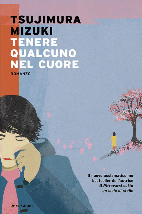 Tenere Qualcuno Nel Cuore Mizuki Tsujimura Mondadori 2026