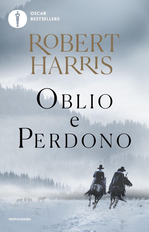 Oblio E Perdono Robert Harris Mondadori 2024