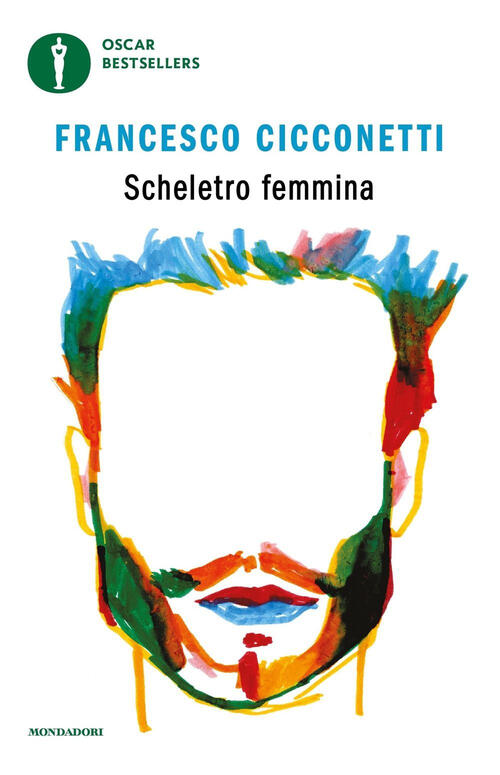Scheletro Femmina Francesco Cicconetti Mondadori 2024