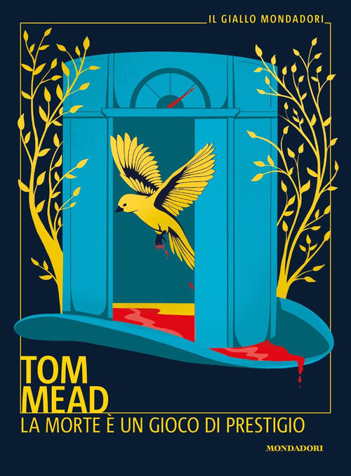 La Morte E Un Gioco Di Prestigio Tom Mead Mondadori 2024