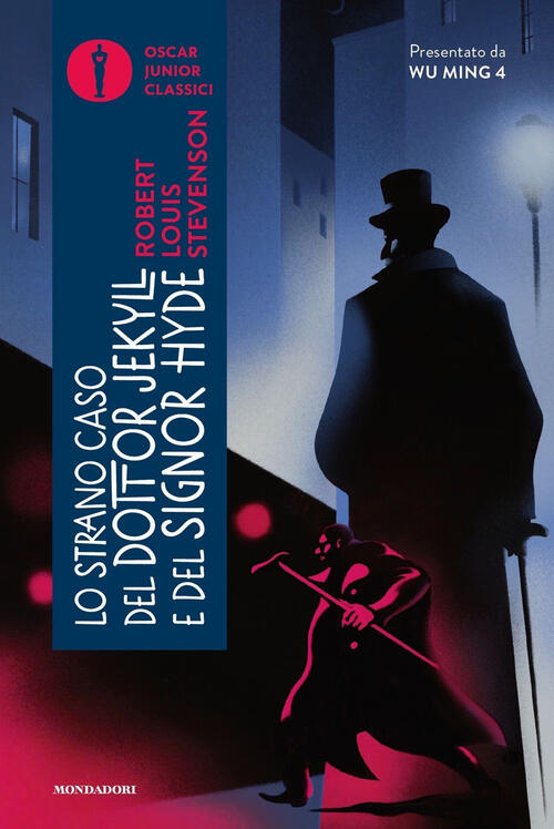 Lo Strano Caso Del Dottor Jekyll E Del Signor Hyde Robert Louis Stevenson Mond