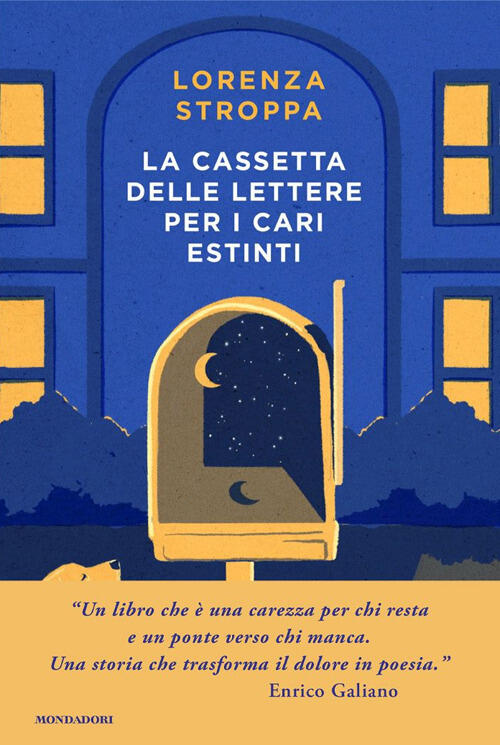 La Cassetta Delle Lettere Per I Cari Estinti Lorenza Stroppa Mondadori 2025