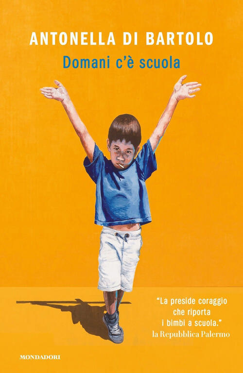 Domani C'e Scuola Antonella Di Bartolo Mondadori 2024