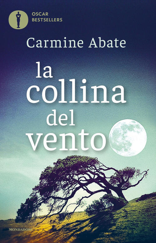 La Collina Del Vento Carmine Abate Mondadori 2024