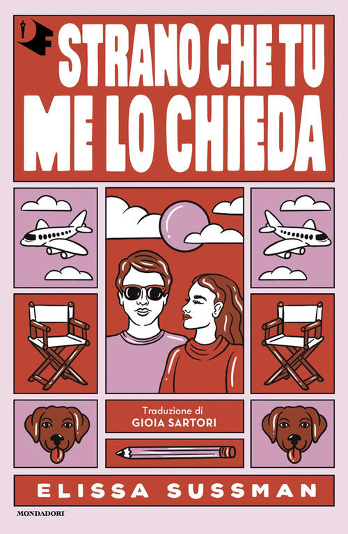 Strano Che Tu Me Lo Chieda Elissa Sussman Mondadori 2024