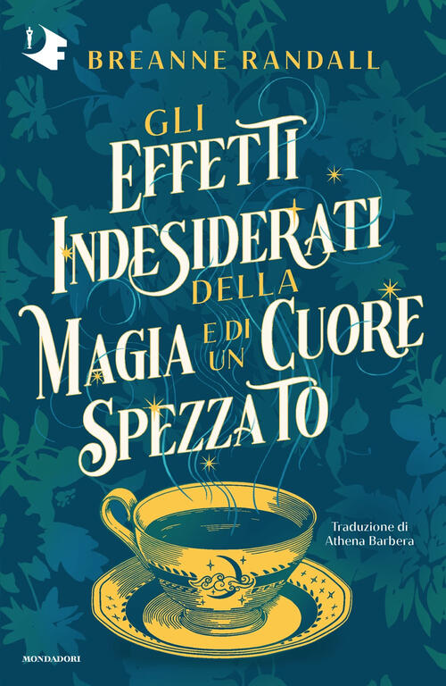 Gli Effetti Indesiderati Della Magia E Di Un Cuore Spezzato Breanne Randall Mo