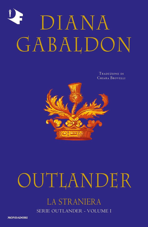 La Straniera. Outlander. Vol. 1 Diana Gabaldon Mondadori 2024