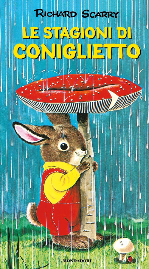 Le Stagioni Di Coniglietto Richard Scarry Mondadori 2024
