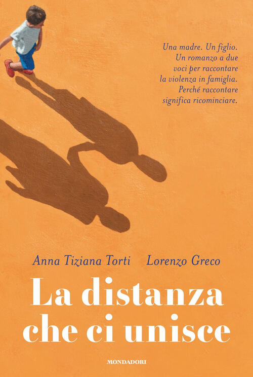 La Distanza Che Ci Unisce Anna Tiziana Torti Mondadori 2025