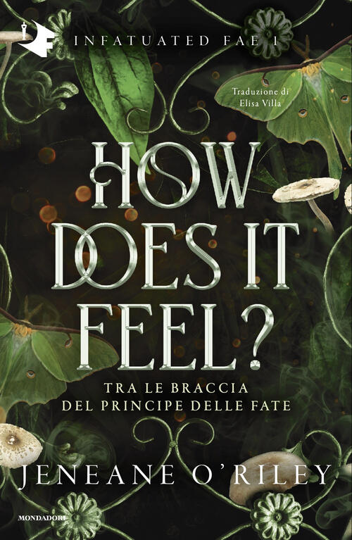 How Does It Feel? Tra Le Braccia Del Principe Delle Fate Jeneane O'riley Monda