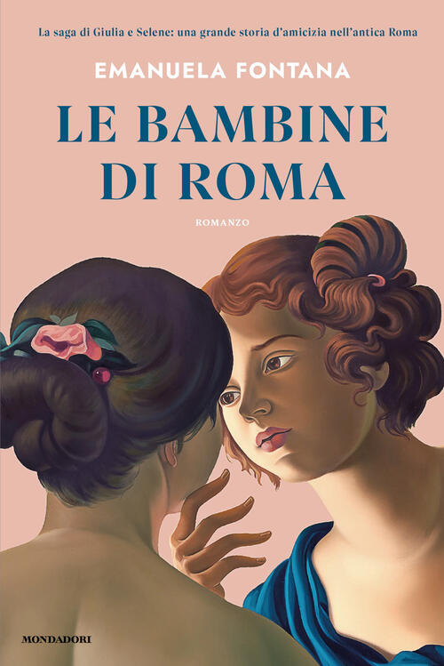 Le Bambine Di Roma Emanuela Fontana Mondadori 2026