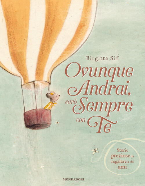 Ovunque Andrai, Saro Sempre Con Te Birgitta Sif Mondadori 2024