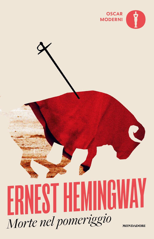 Morte Nel Pomeriggio Ernest Hemingway Mondadori 2024