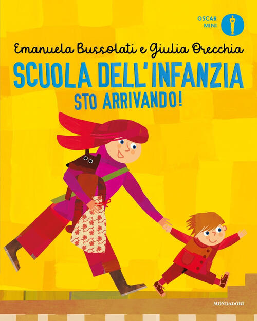 Scuola Dell'infanzia Sto Arrivando! Ediz. A Colori Emanuela Bussolati Mondador
