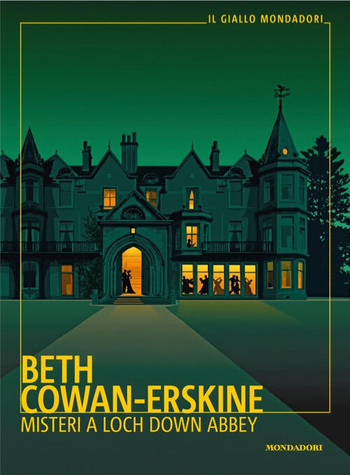 Misteri A Loch Down Abbey Beth Cowan-Erskine Mondadori 2025
