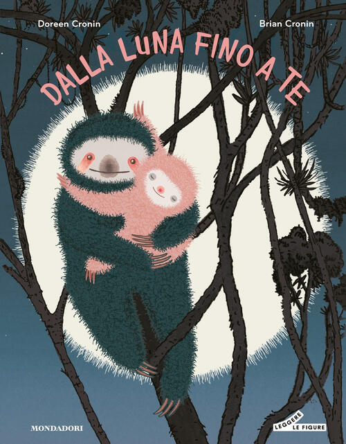 Dalla Luna Fino A Te Doreen Cronin Mondadori 2025