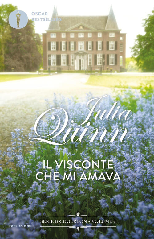 Il Visconte Che Mi Amava. Serie Bridgerton. Vol. 2 Julia Quinn Mondadori 2024