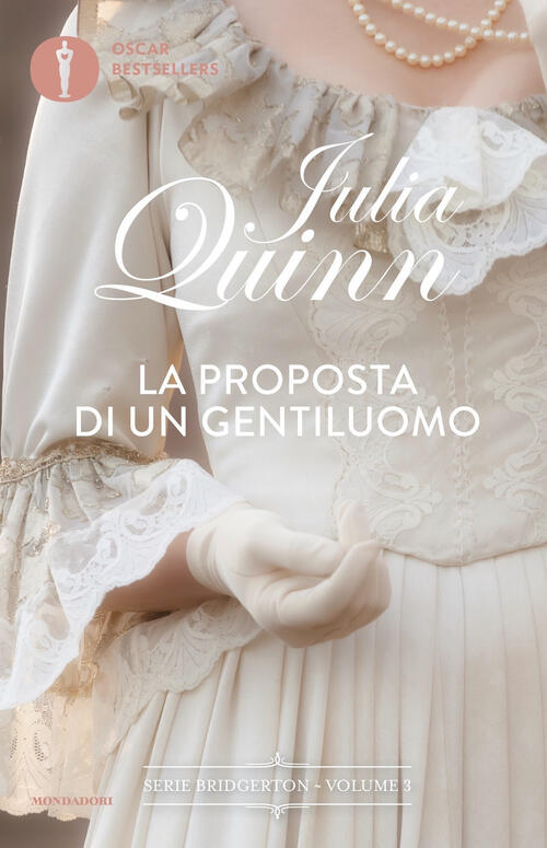 La Proposta Di Un Gentiluomo. Serie Bridgerton. Vol. 3 Julia Quinn Mondadori 2