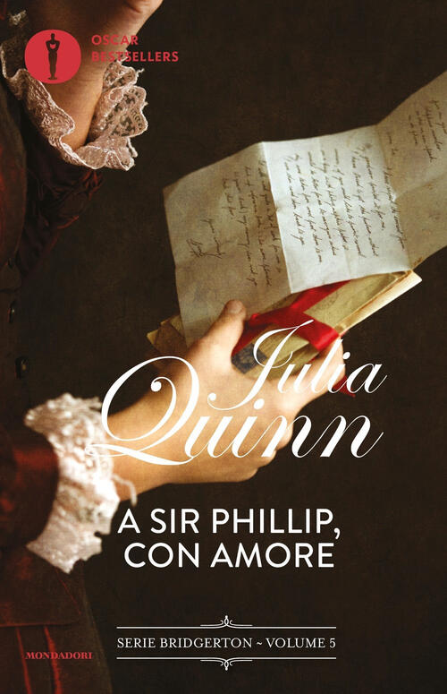 A Sir Phillip, Con Amore. Serie Bridgerton. Vol. 5 Julia Quinn Mondadori 2024