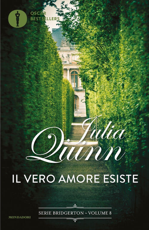 Il Vero Amore Esiste. Serie Bridgerton. Vol. 8 Julia Quinn Mondadori 2024