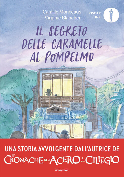 Il Segreto Delle Caramelle Al Pompelmo Camille Monceaux Mondadori 2025