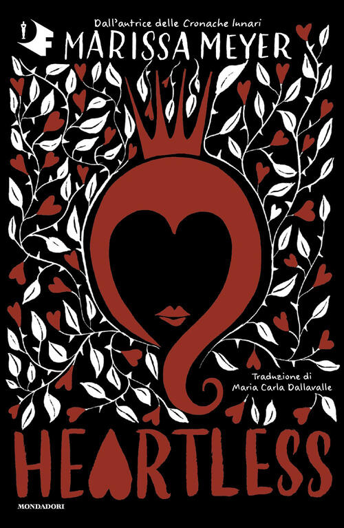 Heartless. Ediz. Italiana Marissa Meyer Mondadori 2026