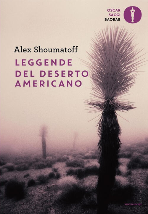 Leggende Del Deserto Americano Alex Shoumatoff Mondadori 2025
