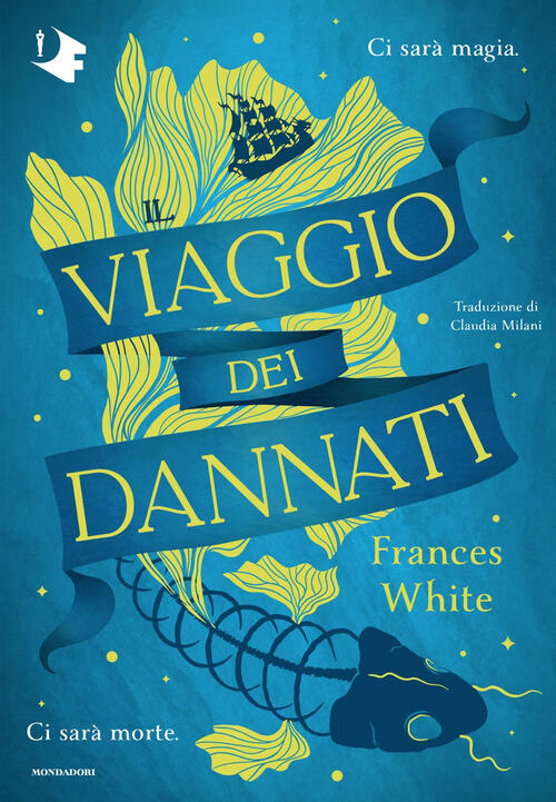 Il Viaggio Dei Dannati Frances White Mondadori 2025