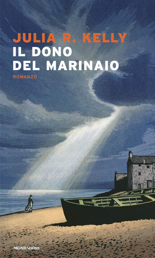 Il Dono Del Marinaio Julia R. Kelly Mondadori 2025