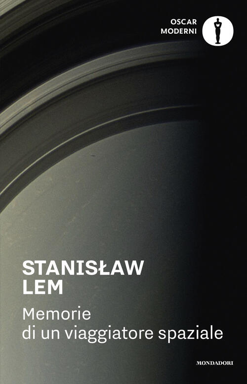 Memorie Di Un Viaggiatore Spaziale Stanislaw Lem Mondadori 2025