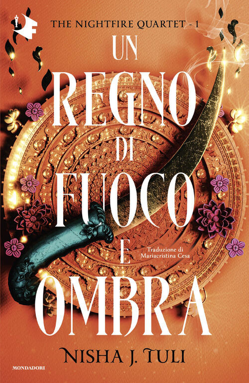 Un Regno Di Fuoco E Ombra. The Nightfire Quartet. Vol. 1 Nisha J. Tuli Mondado