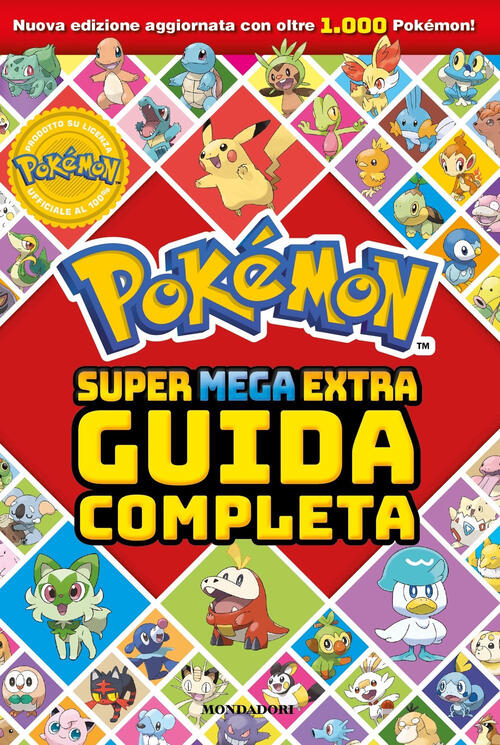 Pokemon. Super Mega Extra Guida Completa Mondadori 2024