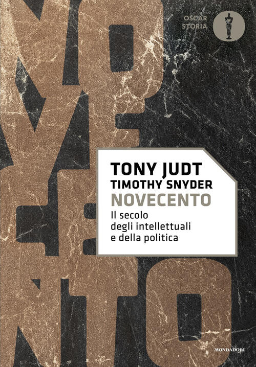 Novecento. Il Secolo Degli Intellettuali E Della Politica Tony Judt Mondadori