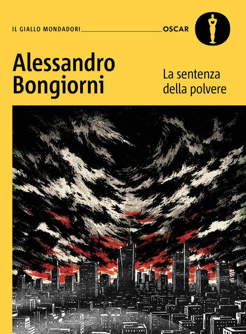 La Sentenza Della Polvere Alessandro Bongiorni Mondadori 2026